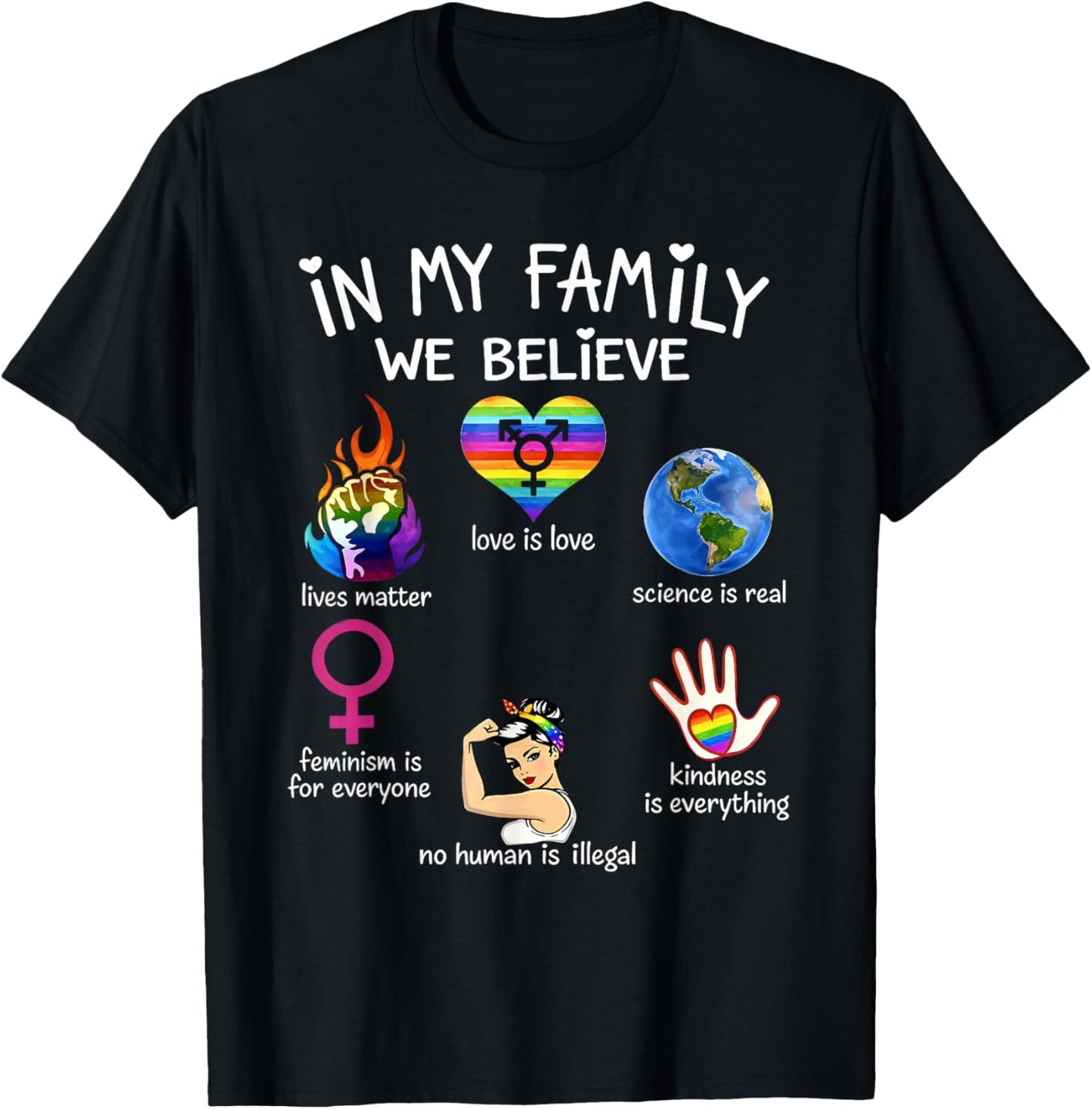 in My Family We Believe Rainbow LGBT Lesbian Gay Trans Pride T-Shirt - T-Shirt | Black