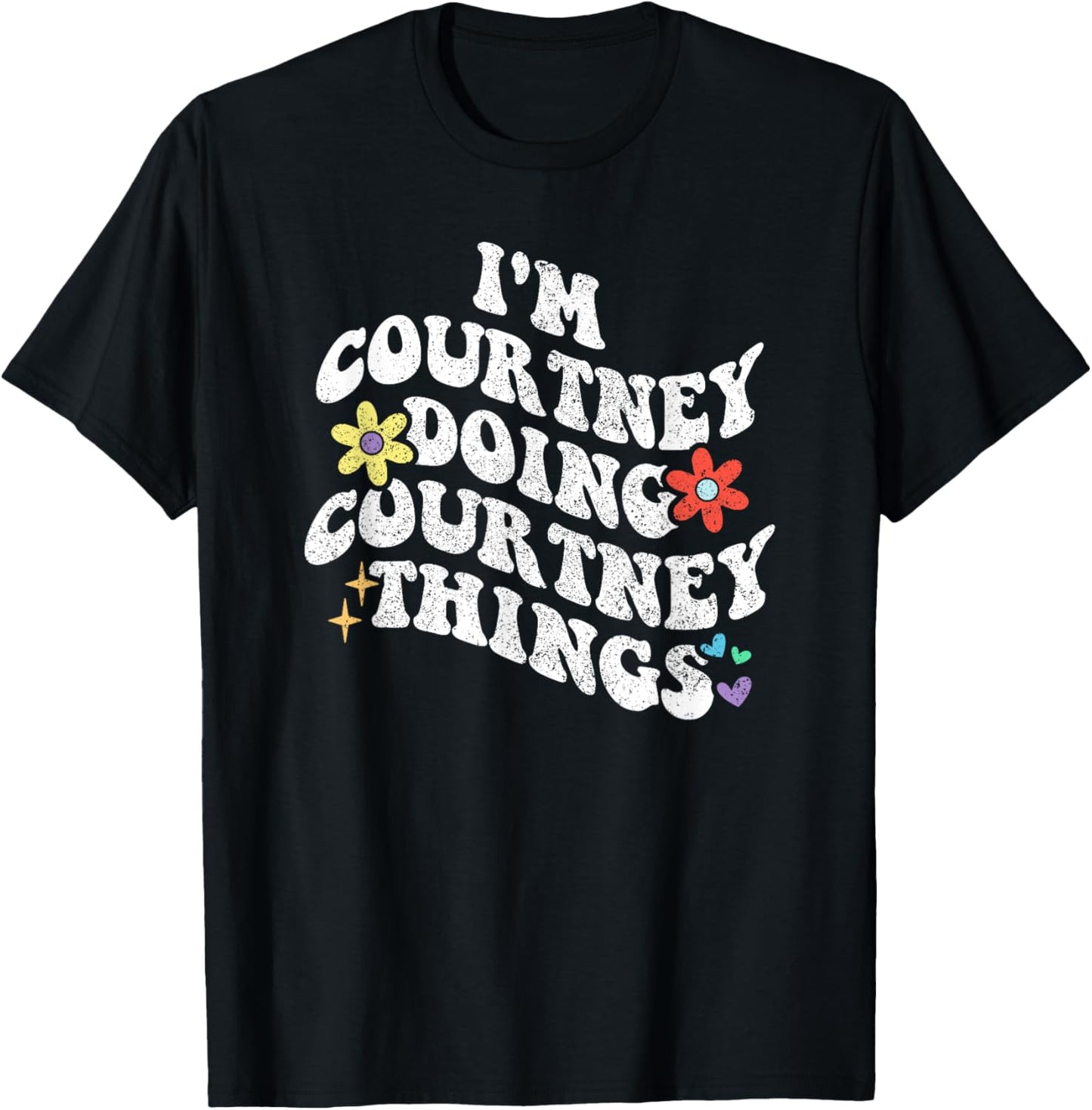 Personalized Name Mothers Day outfit Retro Groovy Im COURTNEY Doing COURTNEY Things Funny , Black T-Shirt - T-Shirt | Black