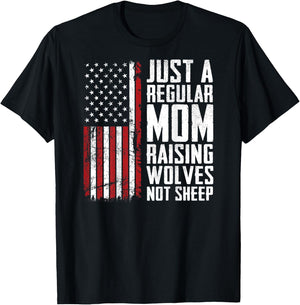 Just A Regular Mom Raising Wolves Not Sheep - USA (ON BACK) T-Shirt - T-Shirt | Black