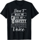 Don't Make Me Use My Safety Officer Voice Job Team Worker T-Shirt - T-Shirt | Black