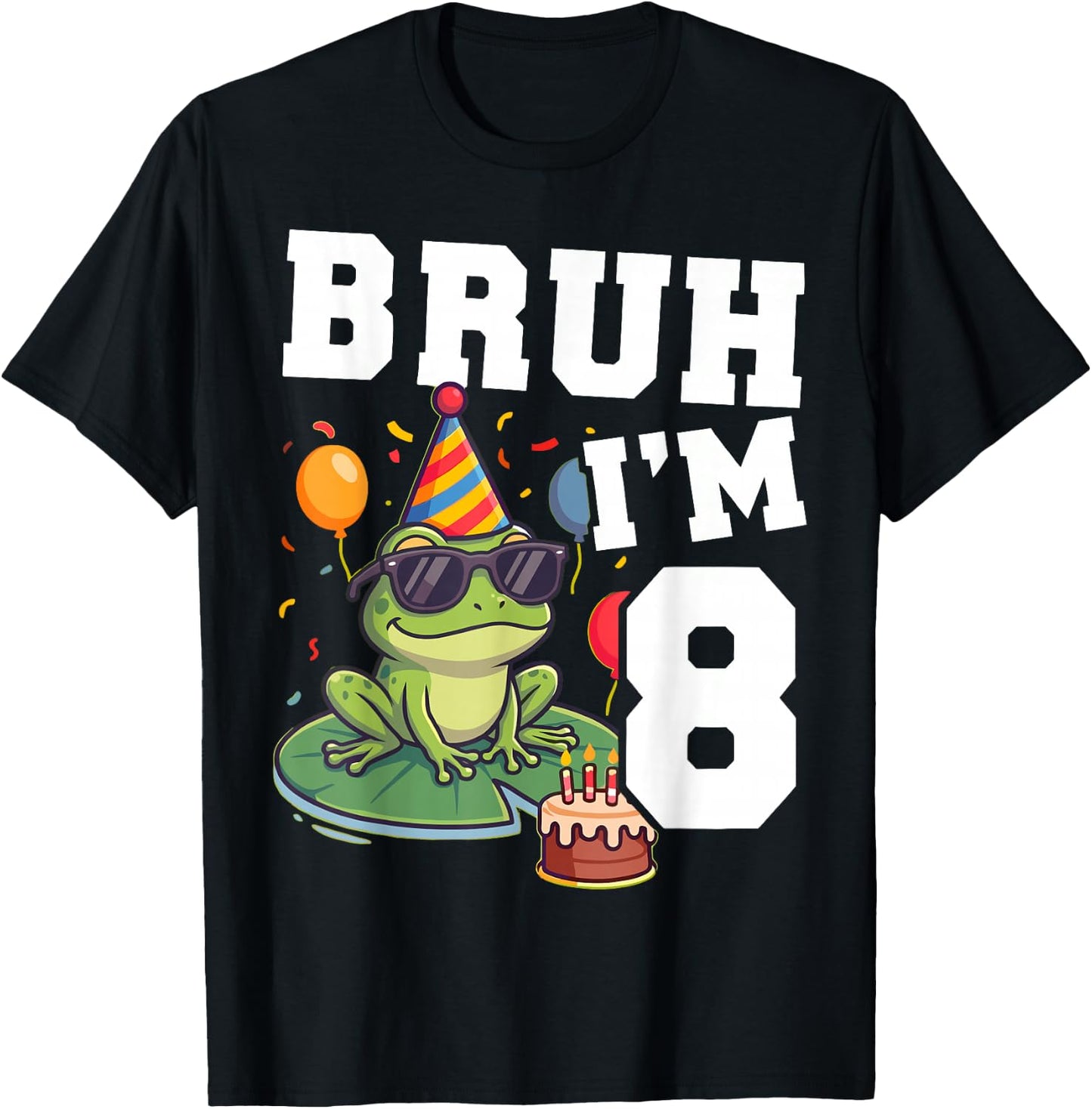 Bruh I’m 8 Frog Birthday Funny Kids 8th Party T-Shirt - T-Shirt | Black