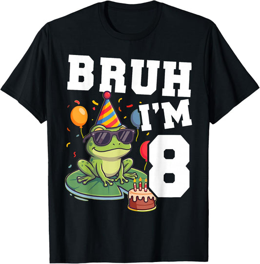 Bruh I’m 8 Frog Birthday Funny Kids 8th Party T-Shirt - T-Shirt | Black