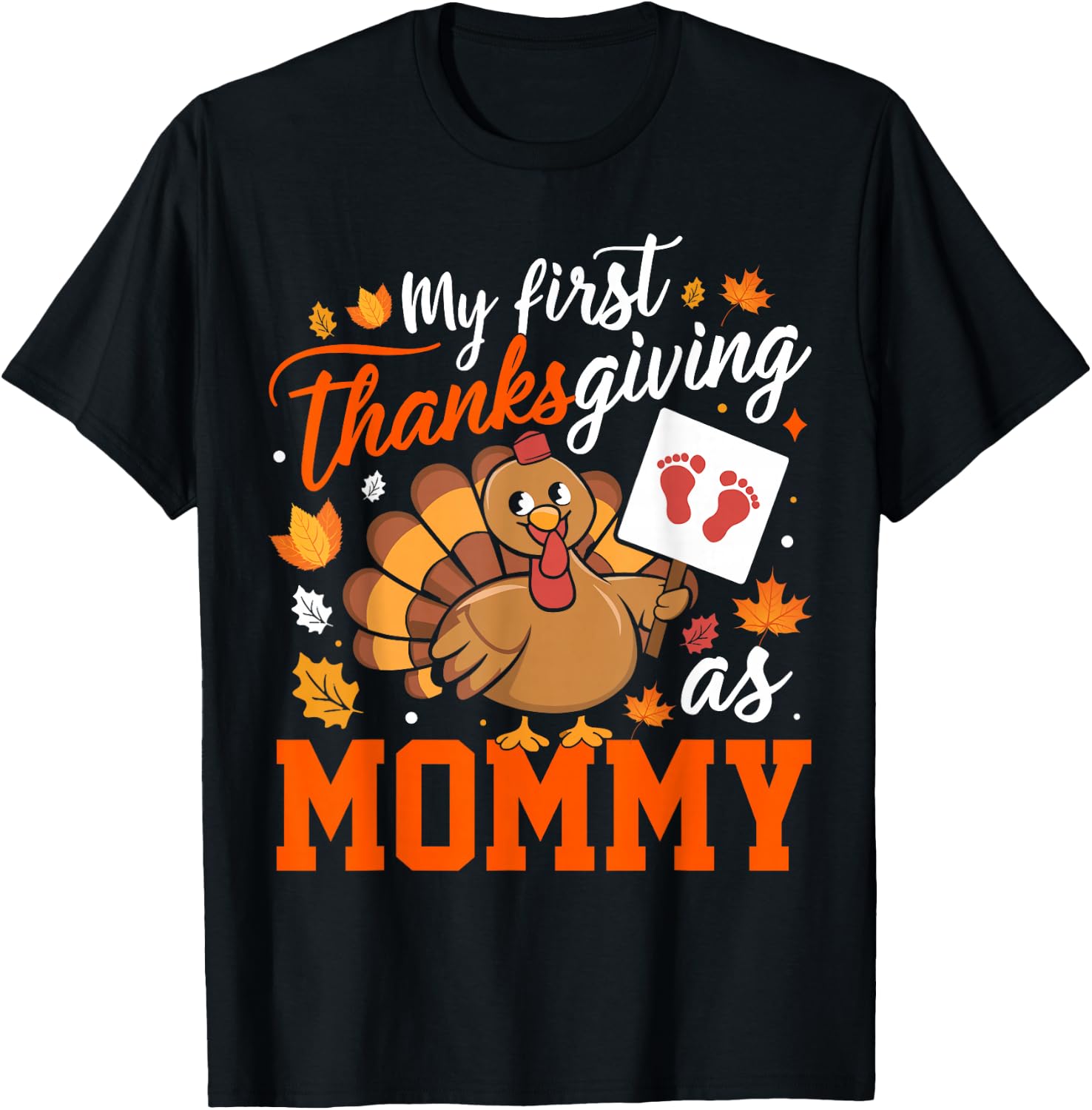My First Thanksgiving As Mommy Fall Leaves Turkey Family Fun T-Shirt - T-Shirt | Black