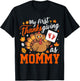 My First Thanksgiving As Mommy Fall Leaves Turkey Family Fun T-Shirt - T-Shirt | Black