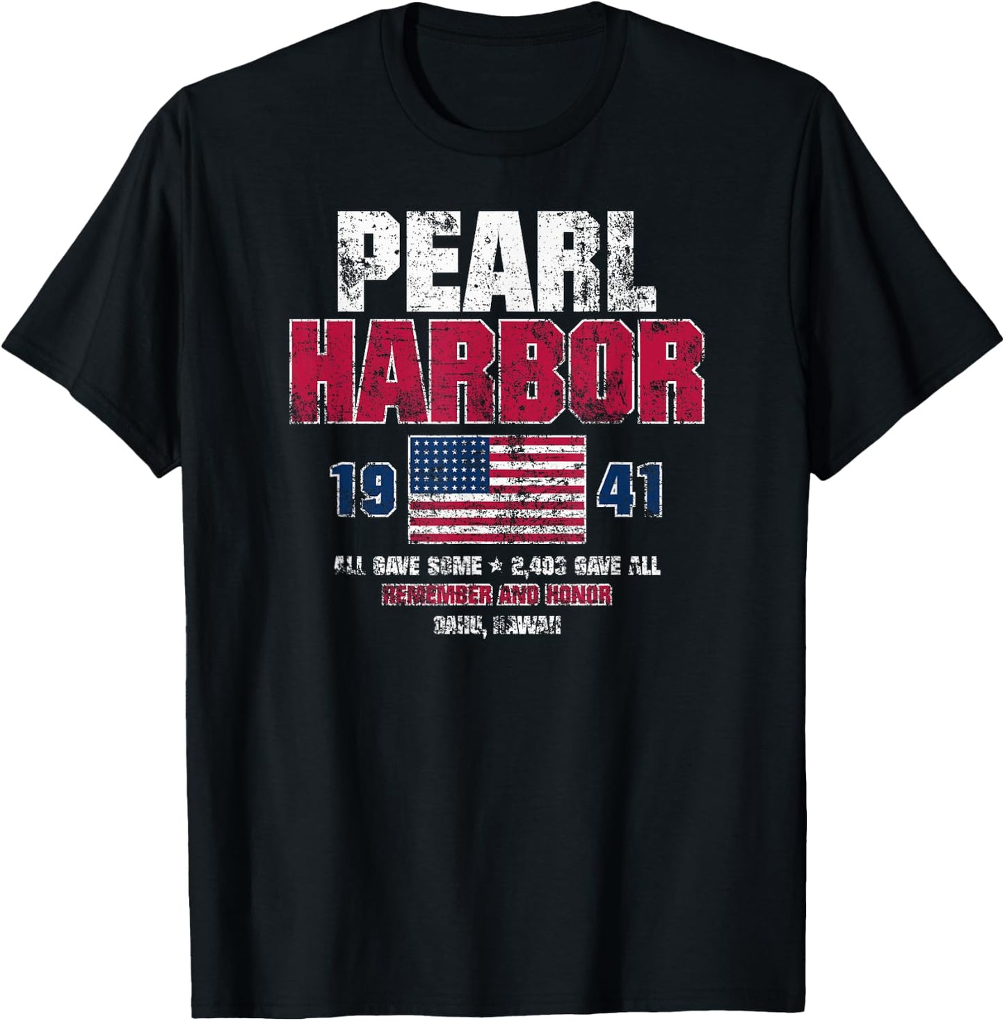 Pearl Harbor 1941 USA Flag Remember and Honor Distressed T-Shirt - T-Shirt | Black