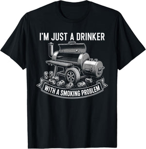 I'm Just A Drinker with A Smoking Problem Grilling BBQ Dads T-Shirt - T-Shirt | Black