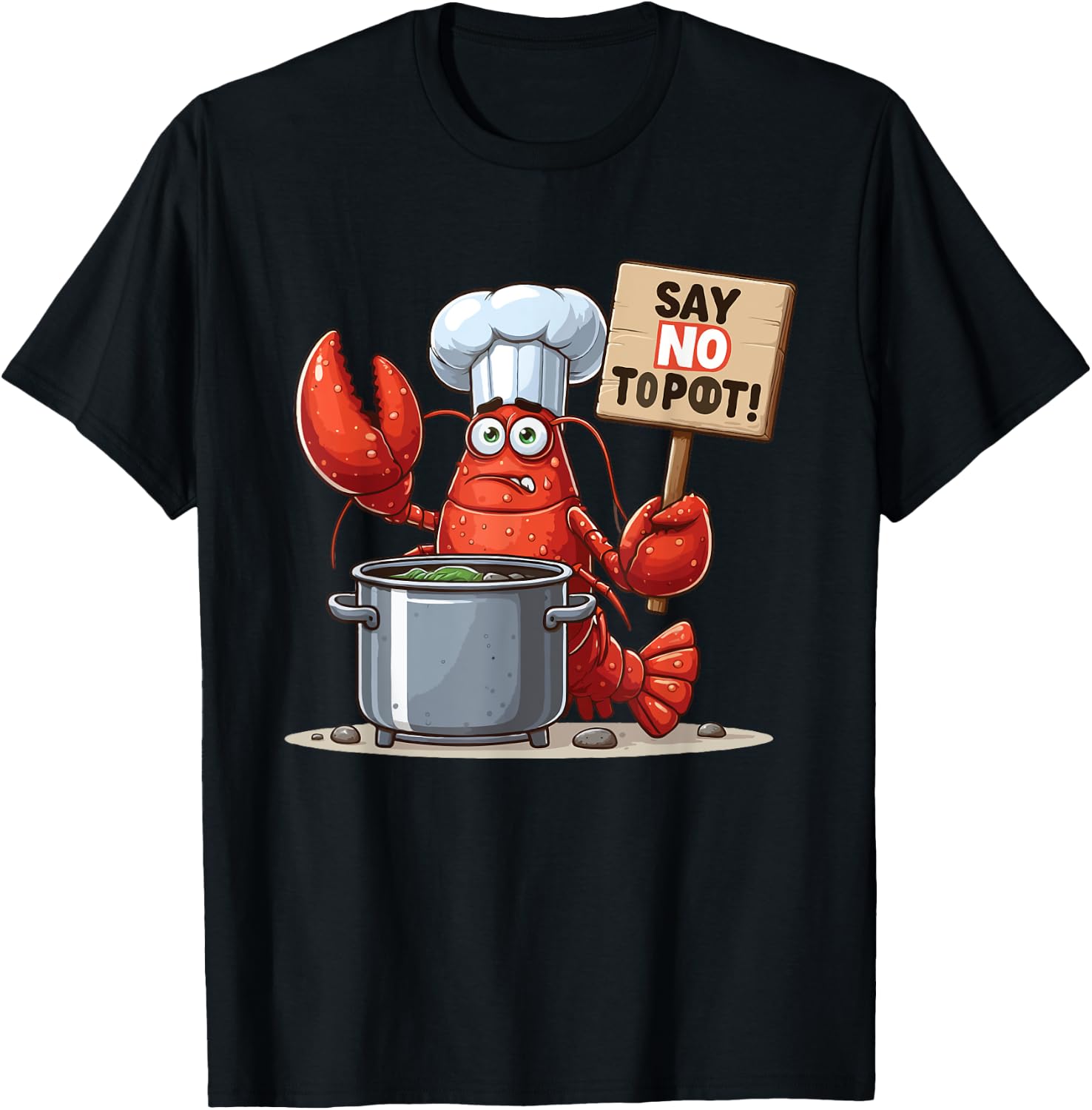 Say No To Pot Lobster Funny Lobster T-Shirt - T-Shirt | Black