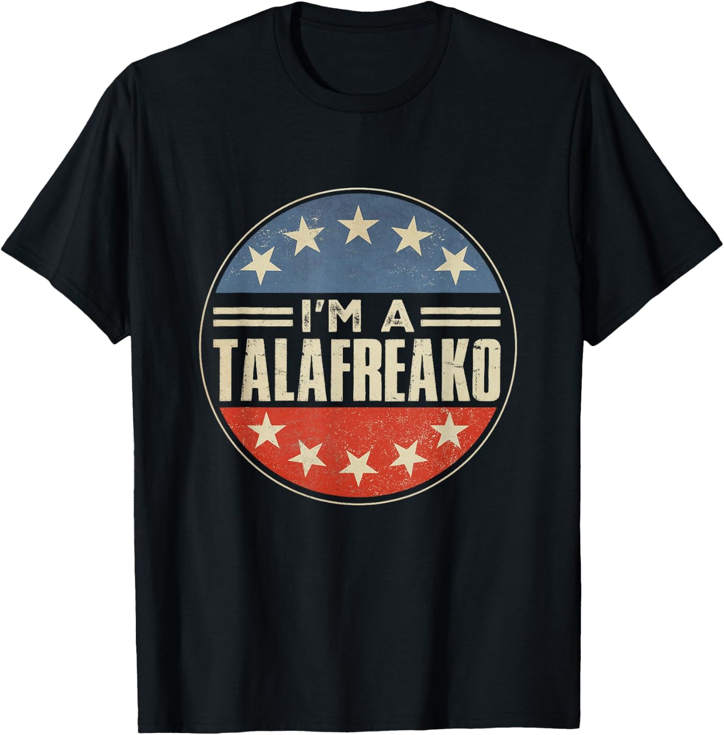 I'm A Talafreako Texas Political Humor Senator 2026 T-Shirt - T-Shirt | Black