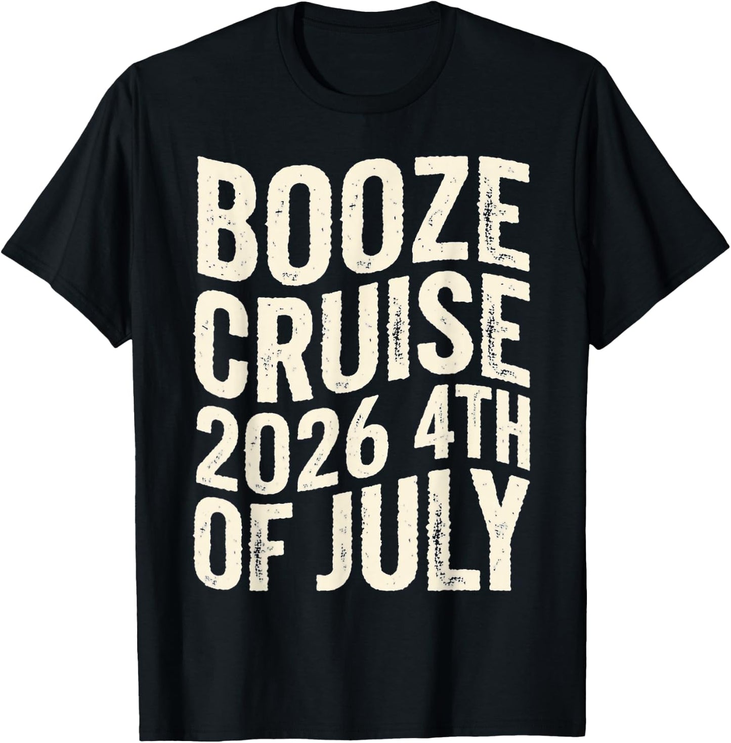 Funny 2026 4th of July Booze Cruise USA Patriotic T-Shirt - T-Shirt | Black