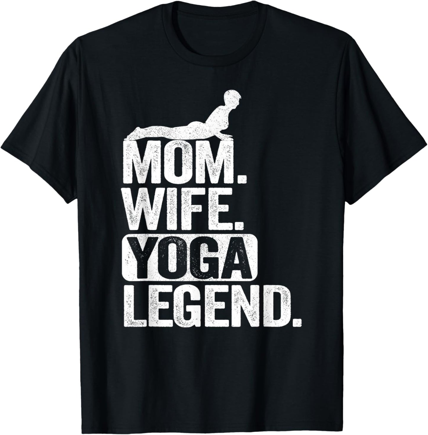 Maman, épouse, légende du Yoga, mère, Femme T-Shirt - T-Shirt | Black