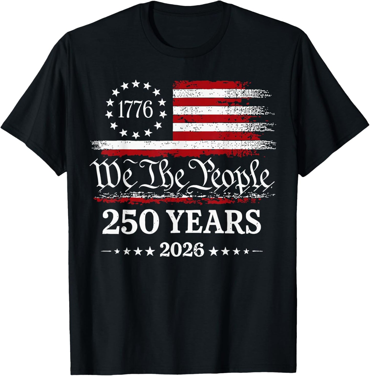 We The People 250th Anniversary America T-Shirt - T-Shirt | Black