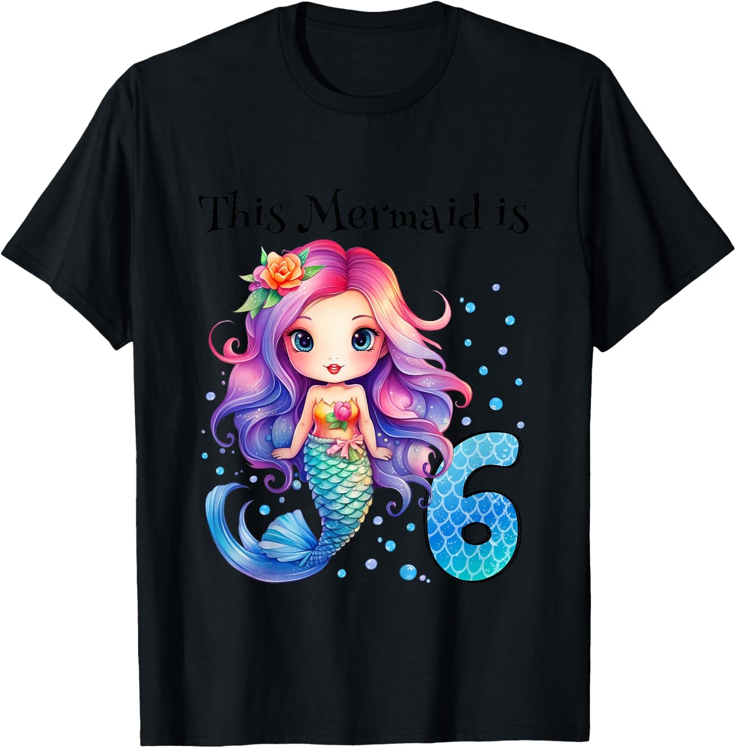 Kids 6 Year Old Girl 6th Birthday Gifts Girls Cute Mermaid T-Shirt - T-Shirt | Black