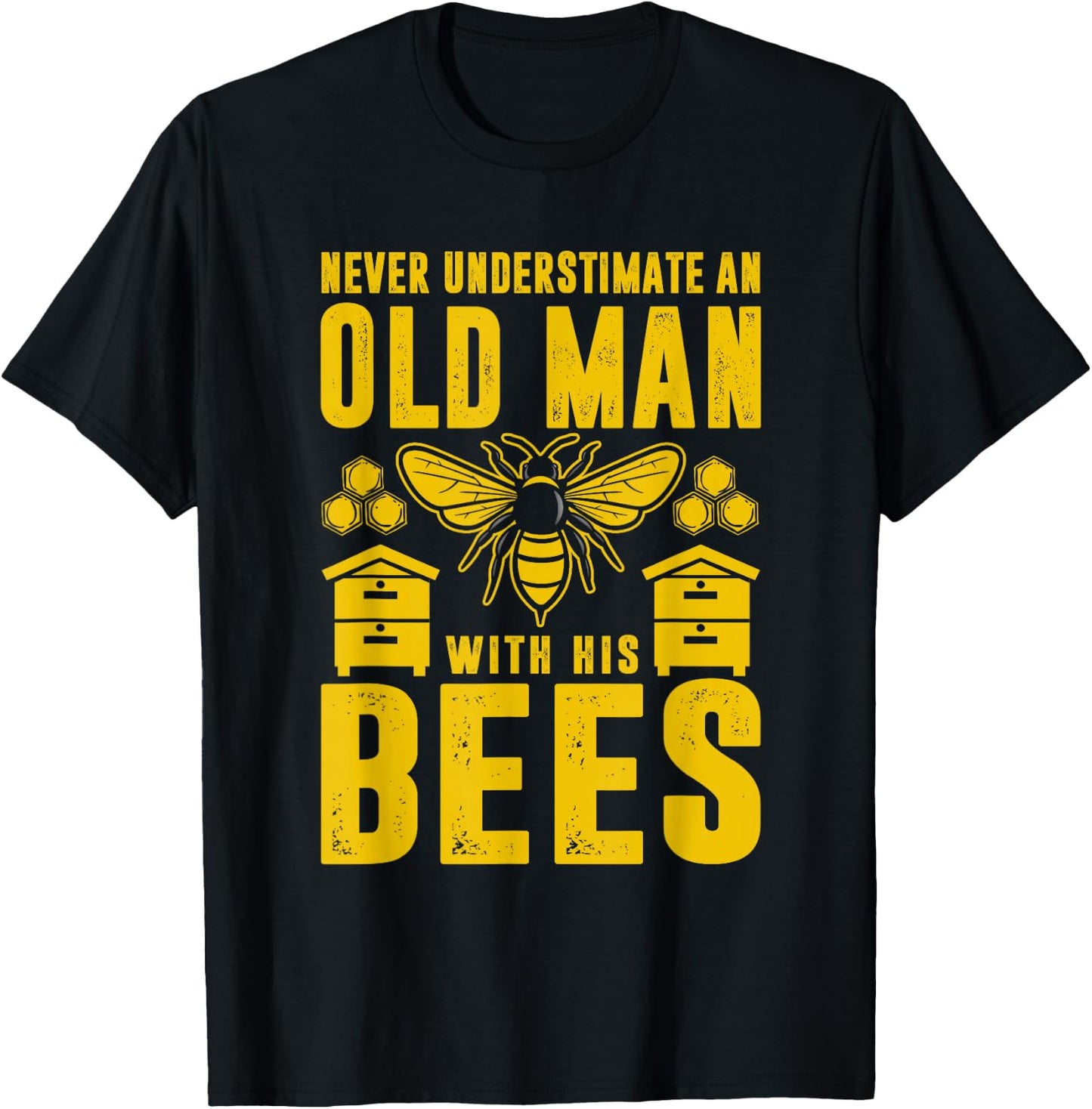 Never Underestimate An Old Man With His Bees Bee Lover T-Shirt - T-Shirt | Black