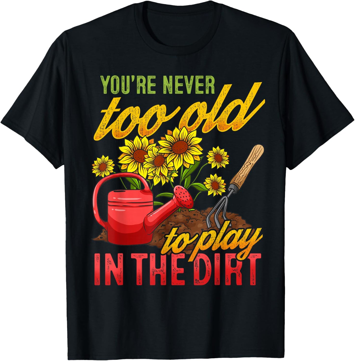 Funny Gardening Plants Gardener T-Shirt - T-Shirt | Black