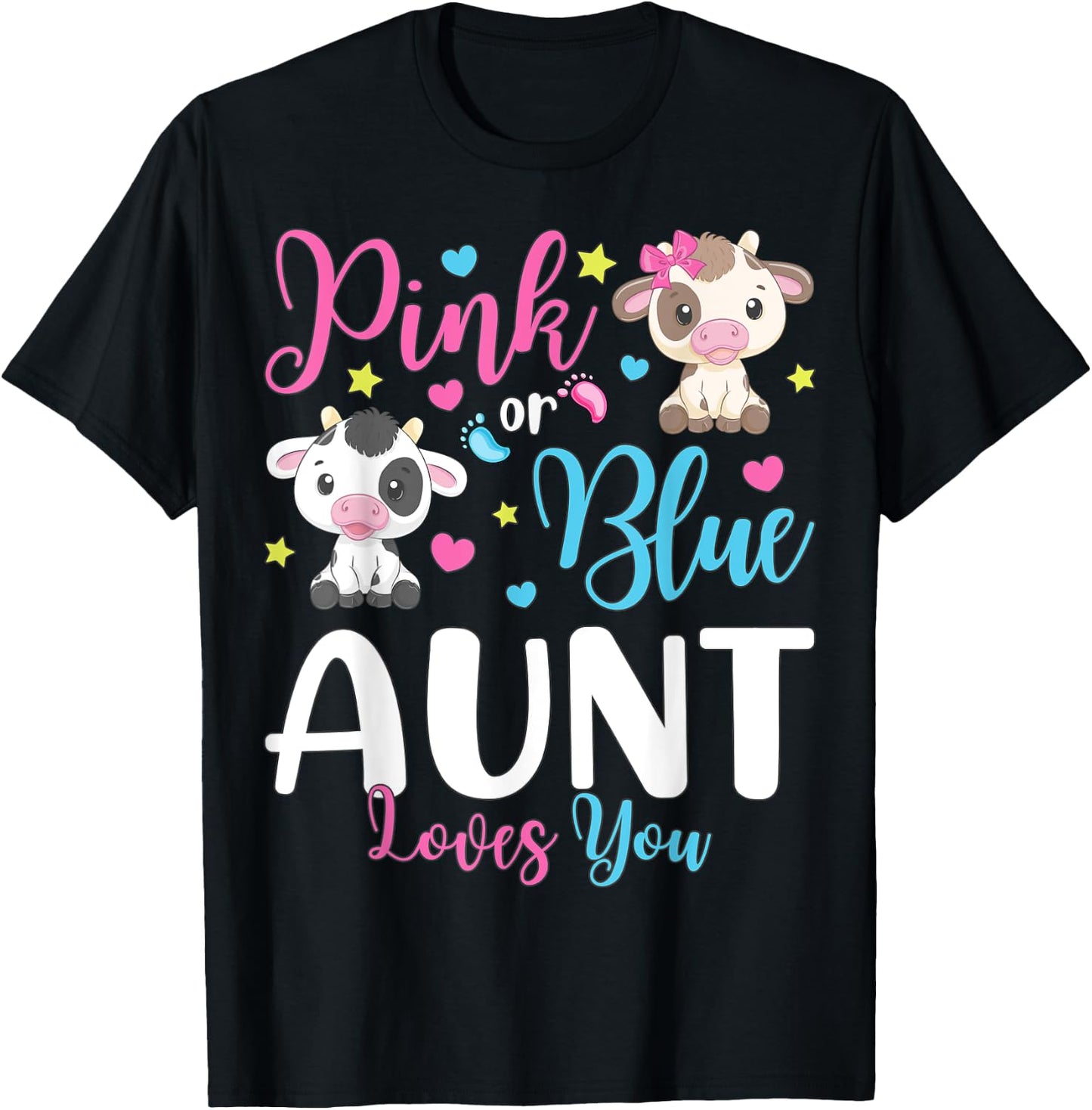 Pink Or Blue Aunt Loves You Gifts Cow Baby Gender Reveal T-Shirt - T-Shirt | Black