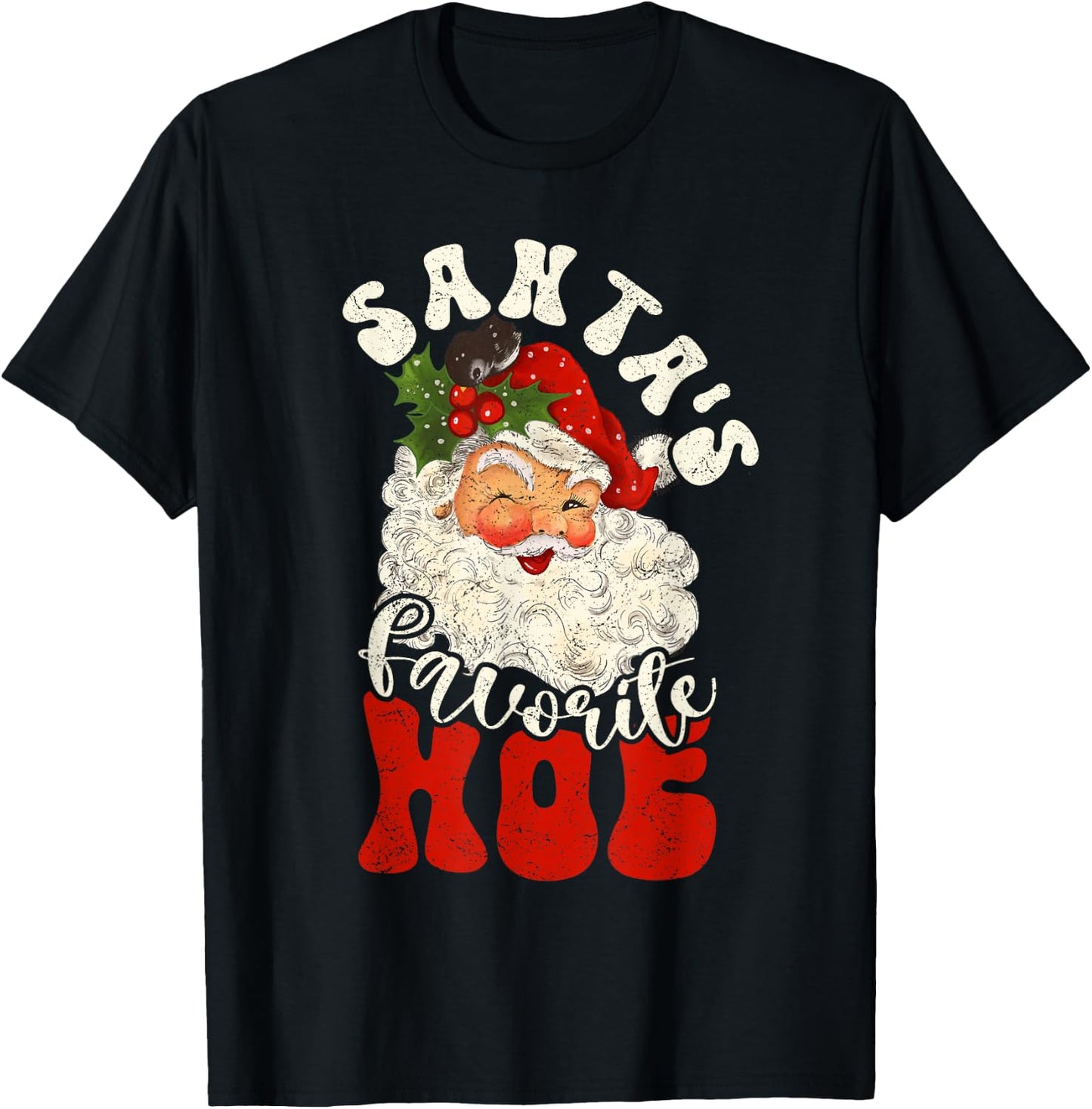 Christmas Santa's Favorite Hoe Naughty Santa Claus T-Shirt - T-Shirt | Black