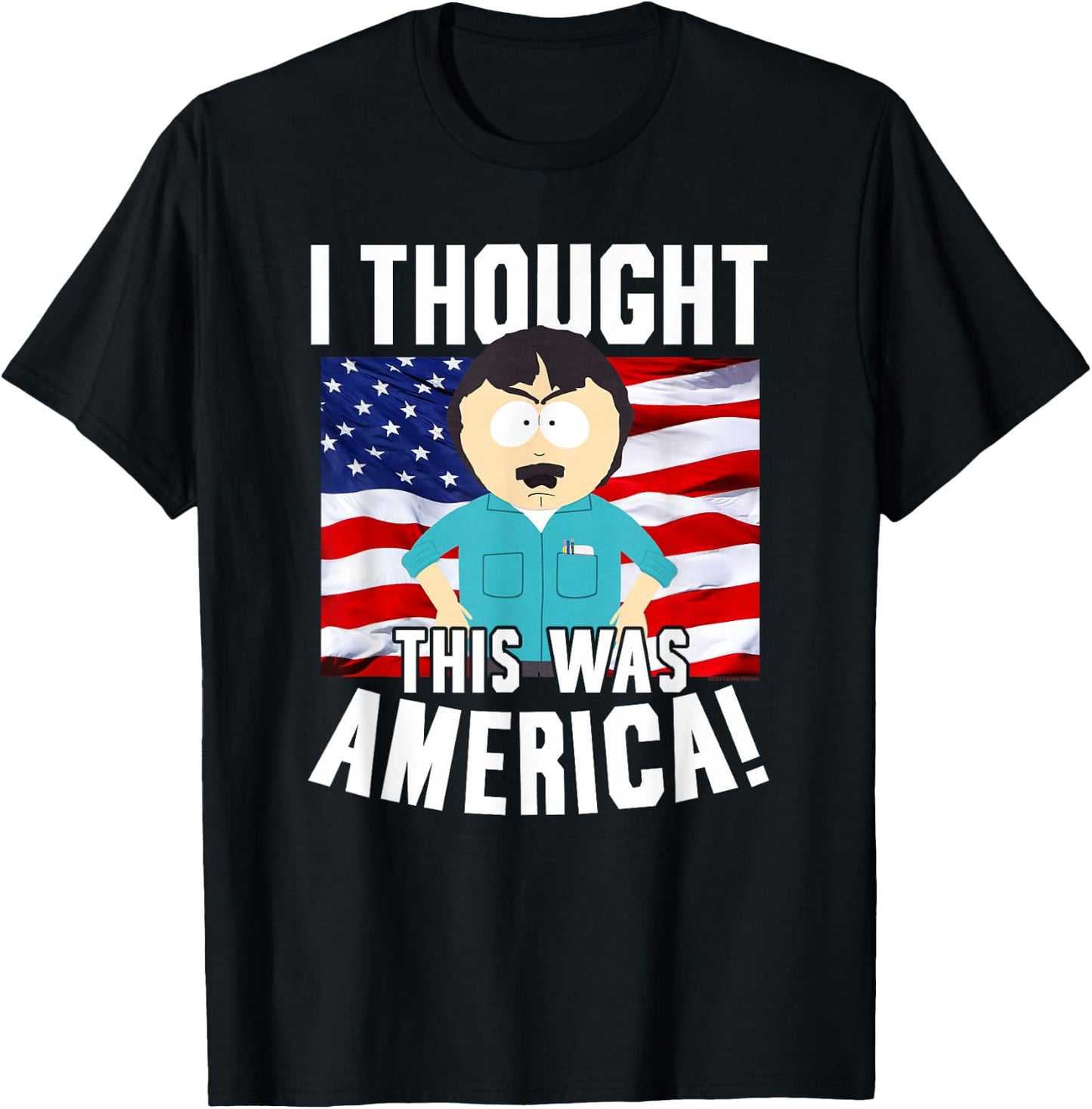 South Park Randy Thought This was America Funny Cartoon T-Shirt - T-Shirt | Black
