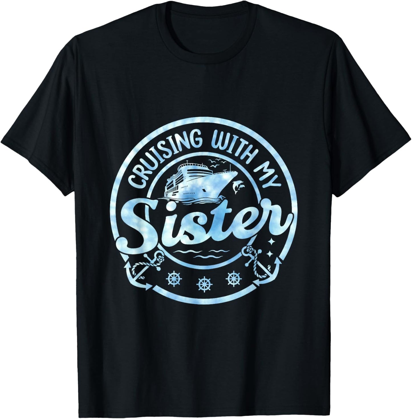 Cruise Vacation Matching Siblings Cruising with My Sister T-Shirt - T-Shirt | Black