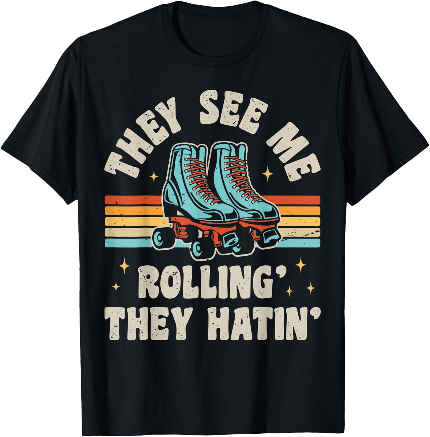Roller Skating They See Me Rollin' They Hatin' Skater Skate T-Shirt - T-Shirt | Black