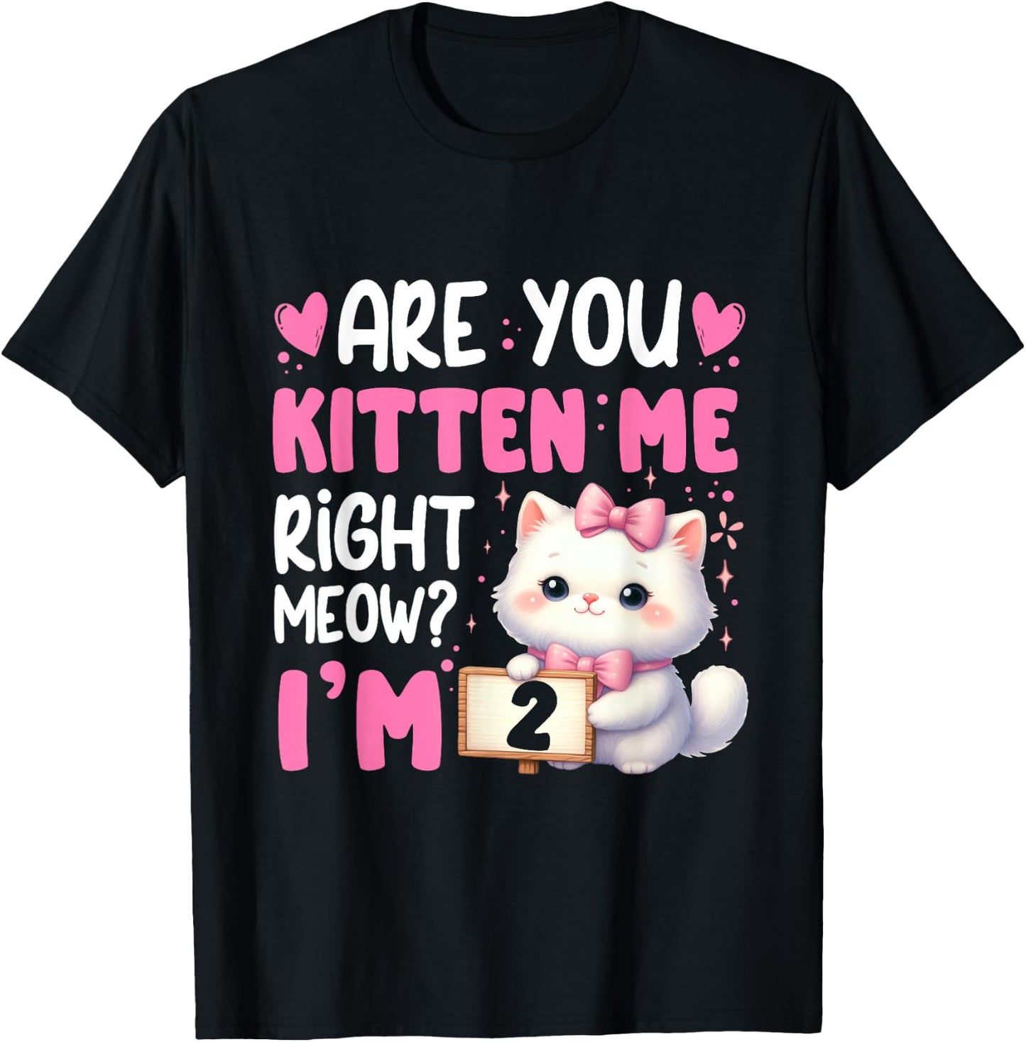 Are You Kitten Me Right Meow I'm 2nd Birthday Cat Kitten Kid T-Shirt - T-Shirt | Black