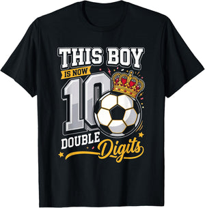 This Boy Now 10 Double Digits Soccer Funny 10th Birthday Kid T-Shirt - T-Shirt | Black