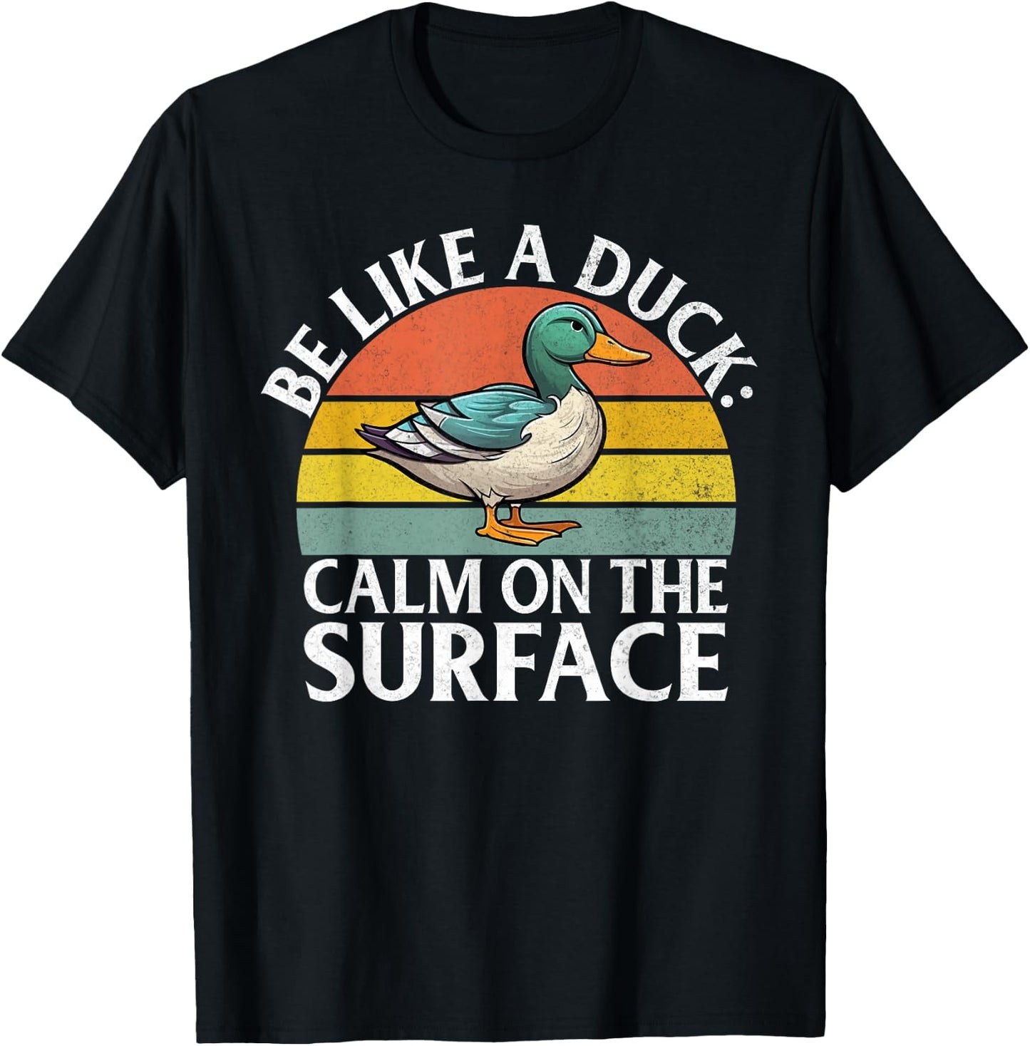 Be like a Duck calm on the Surface Duck T-Shirt - T-Shirt | Black