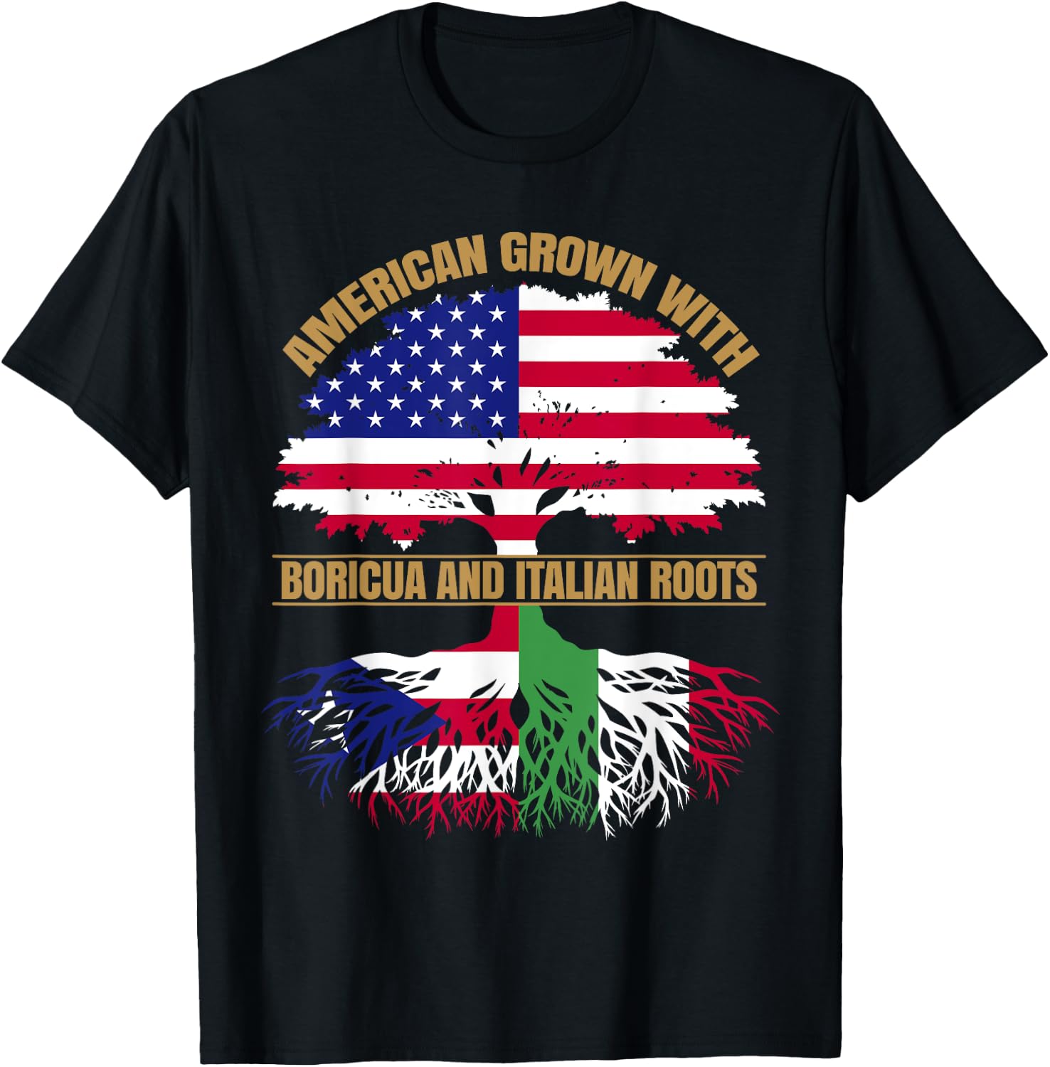 Heritage American Grown with Puerto Rican Italian Roots T-Shirt - T-Shirt | Black