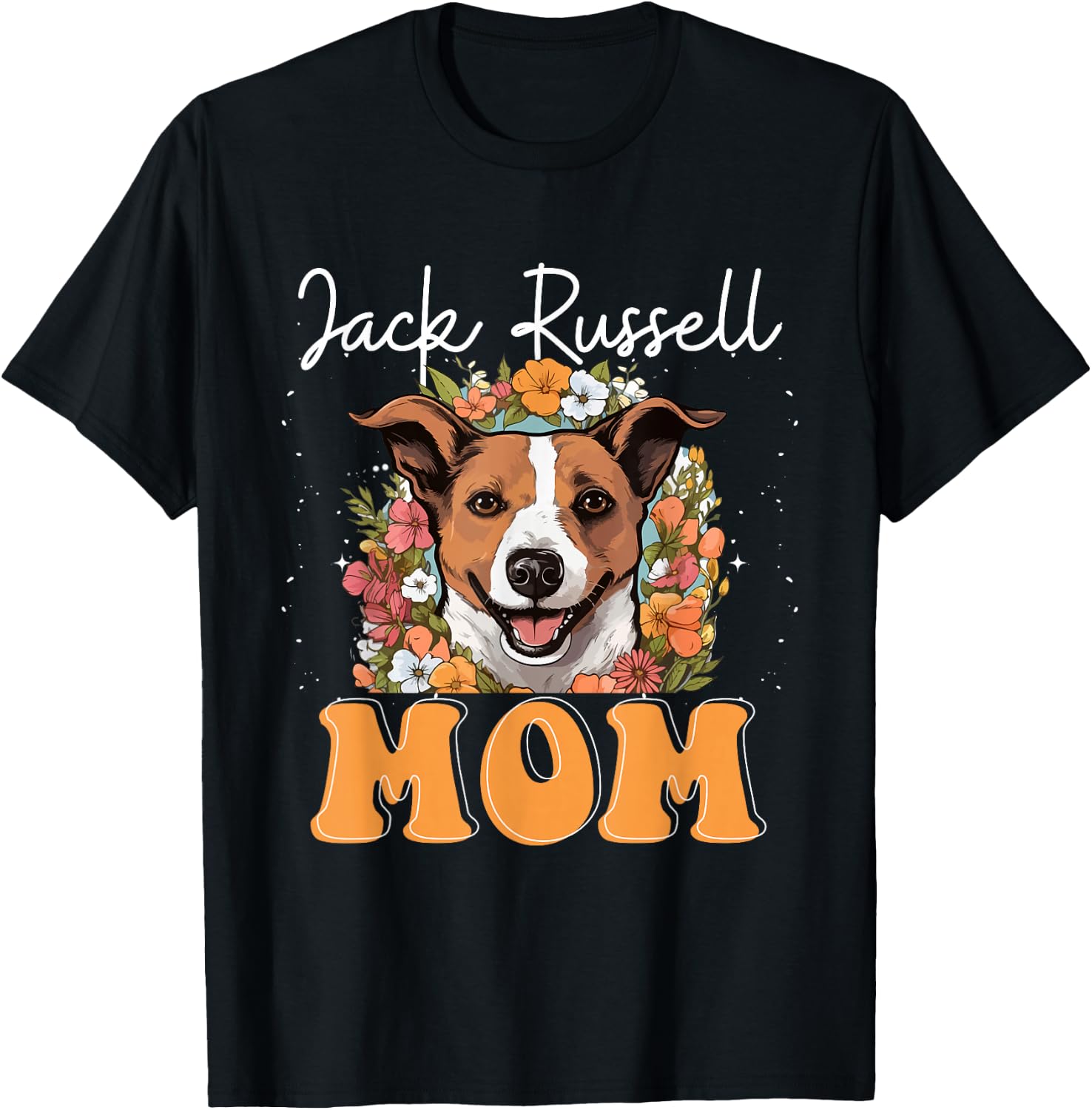 Jack Russell Terrier Dog Jack Russel Mom T-Shirt - T-Shirt | Black
