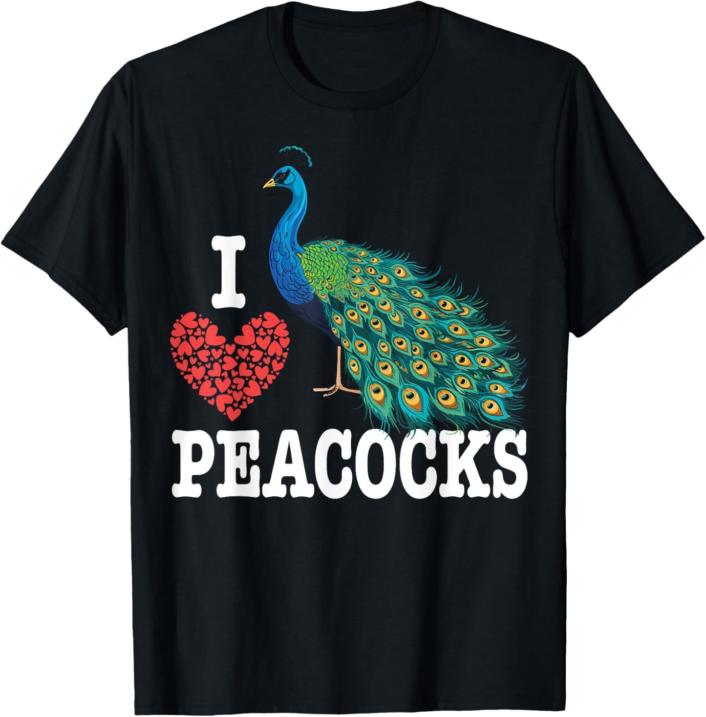 I-Love Peacocks Bird Colourful Animal Peacock T-Shirt - T-Shirt | Black
