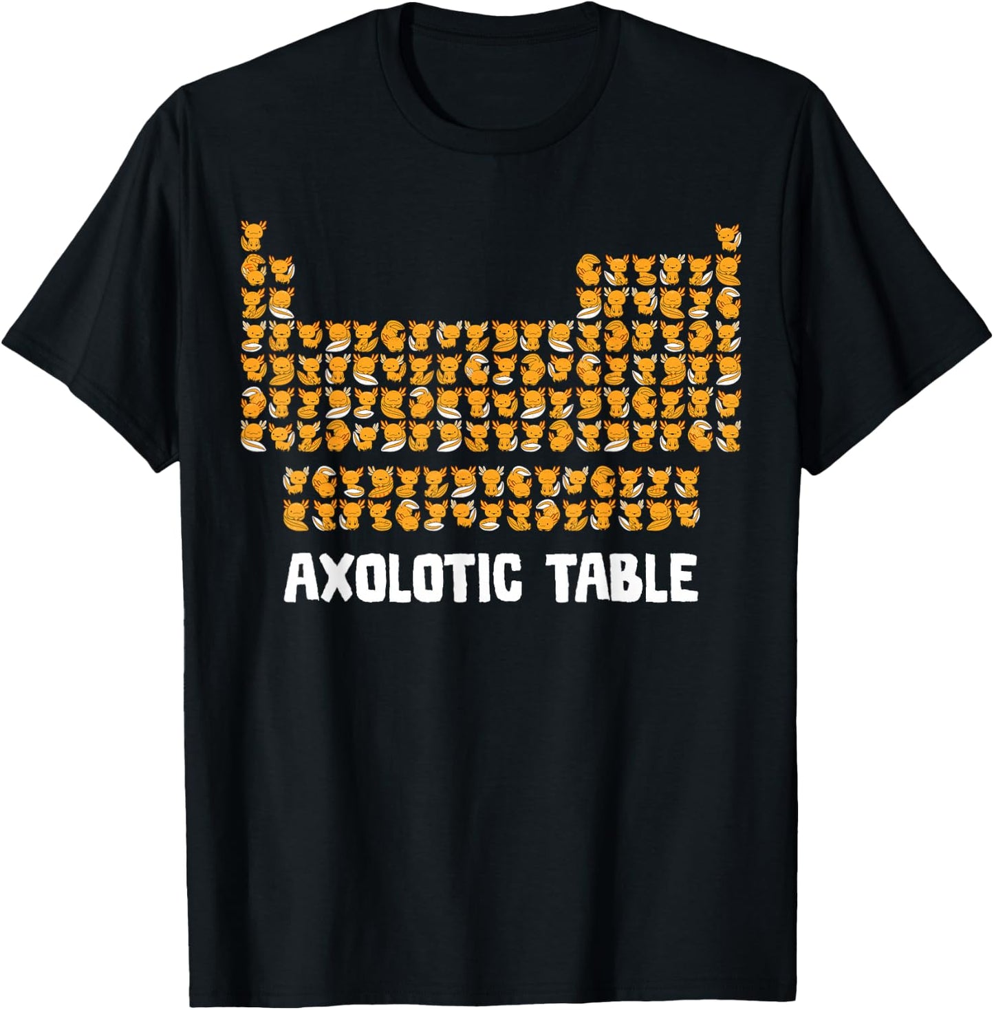 Axolotl Shirt Chemistry Axolotic Periodic Table Of Elements T-Shirt - T-Shirt | Black