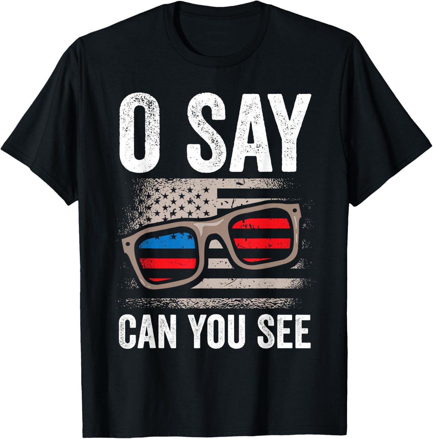Ophthalmologist O Say Can You See 4th Of July Optician T-Shirt - T-Shirt | Black