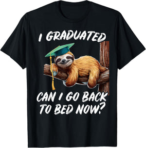 Funny Sloth Go to Bed Graduation Senior Gift: & T-Shirt - T-Shirt | Black
