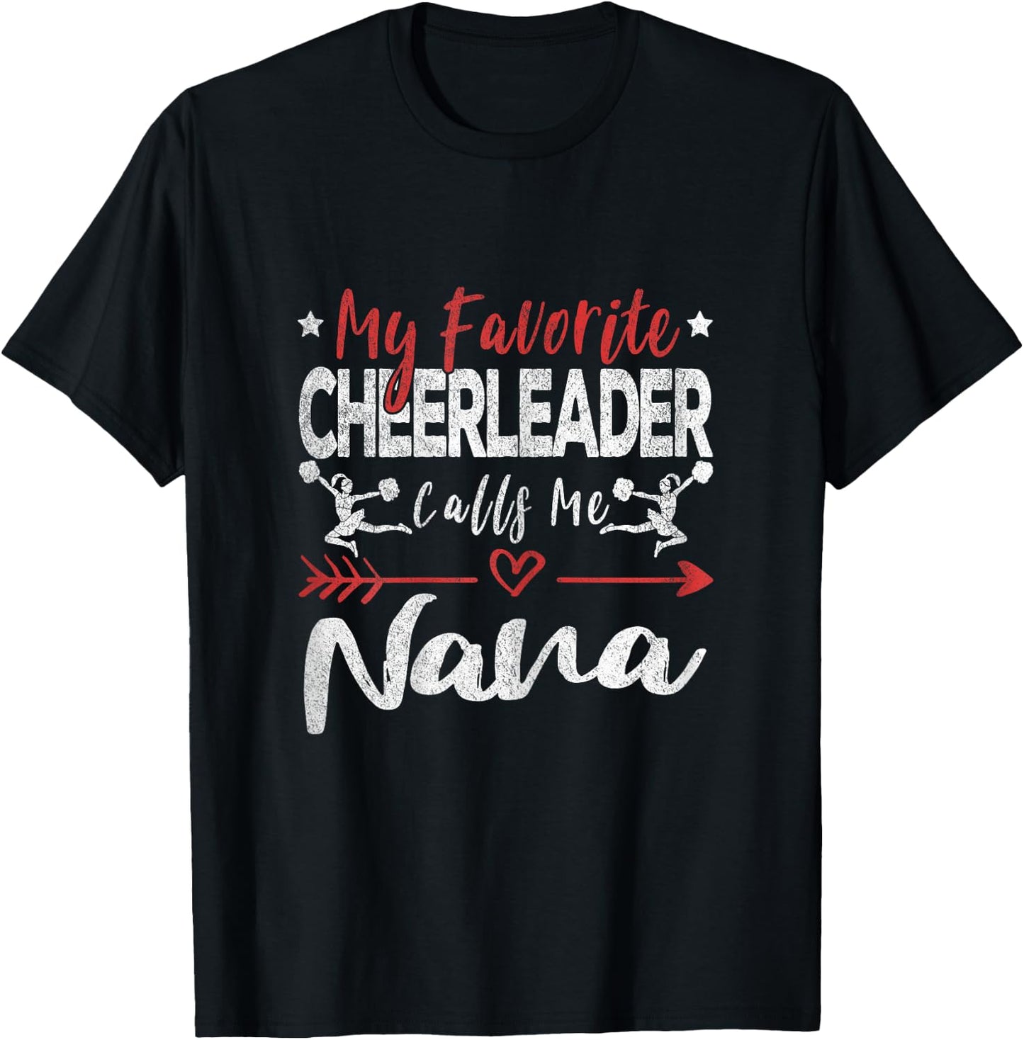 My Favorite Cheerleader Calls Me Nana Cheerleader Grandma T-Shirt - T-Shirt | Black