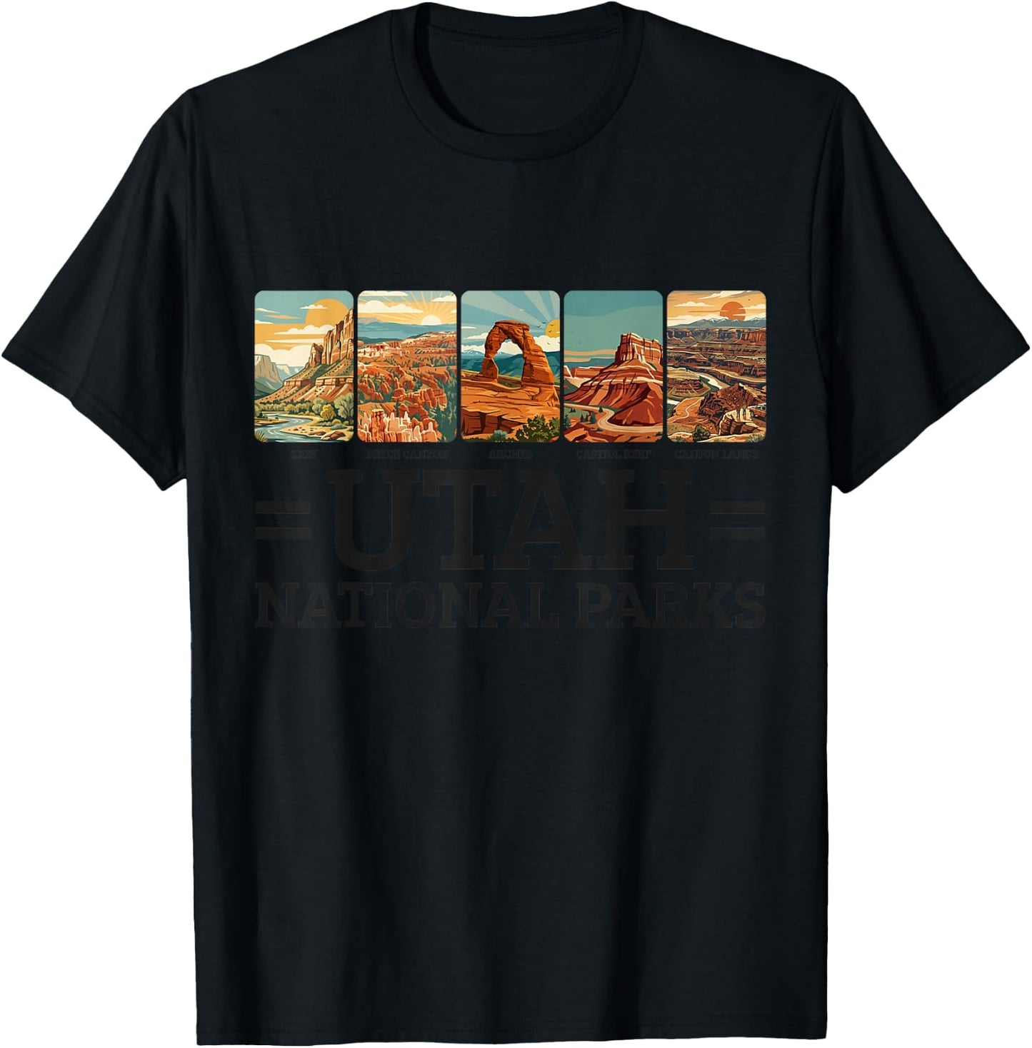 Utah National Parks Arches Bryce Canyon Zion Capitol Reef T-Shirt - T-Shirt | Black