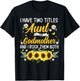 I Have Two Titles Aunt & Godmother Mother's Day T-Shirt - T-Shirt | Black