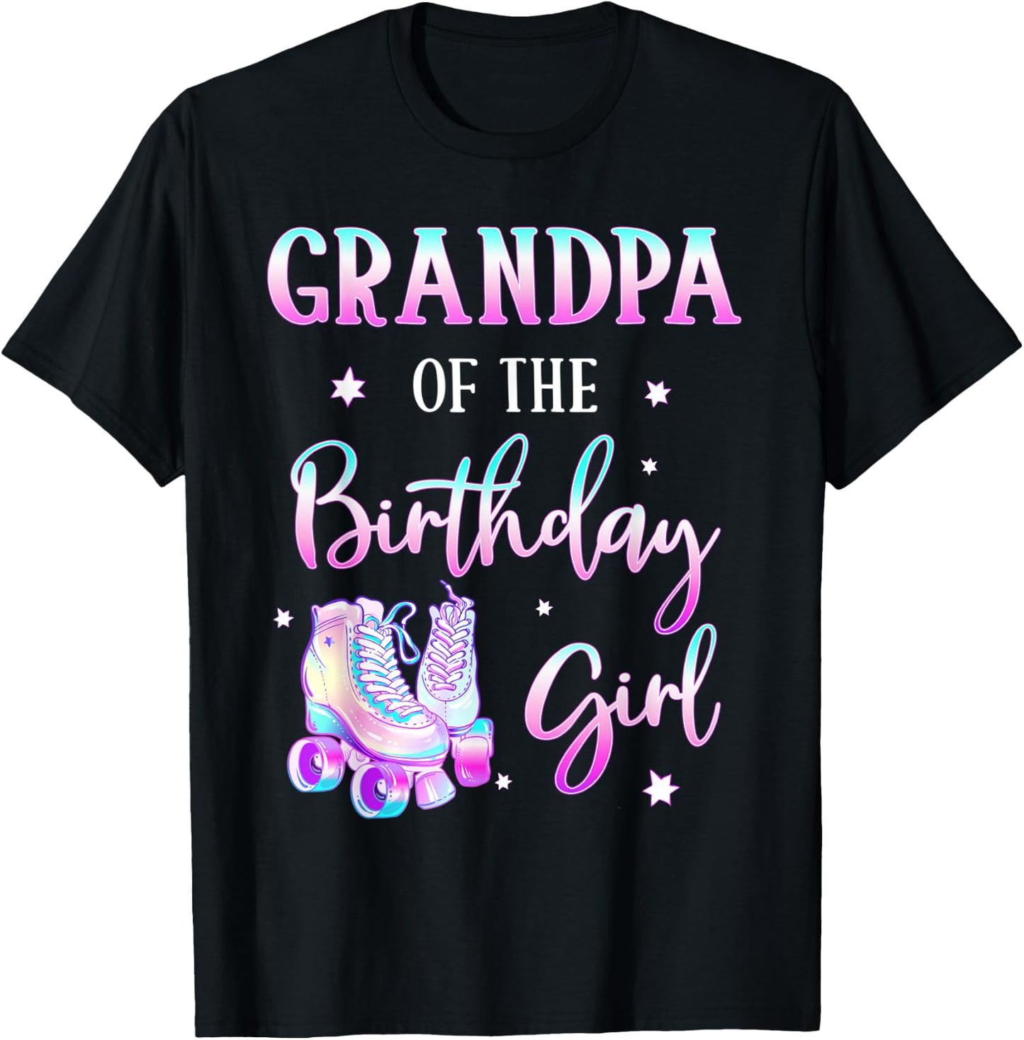 Grandpa of the Birthday Girl Rolling Skate Bday Theme Family T-Shirt - T-Shirt | Black