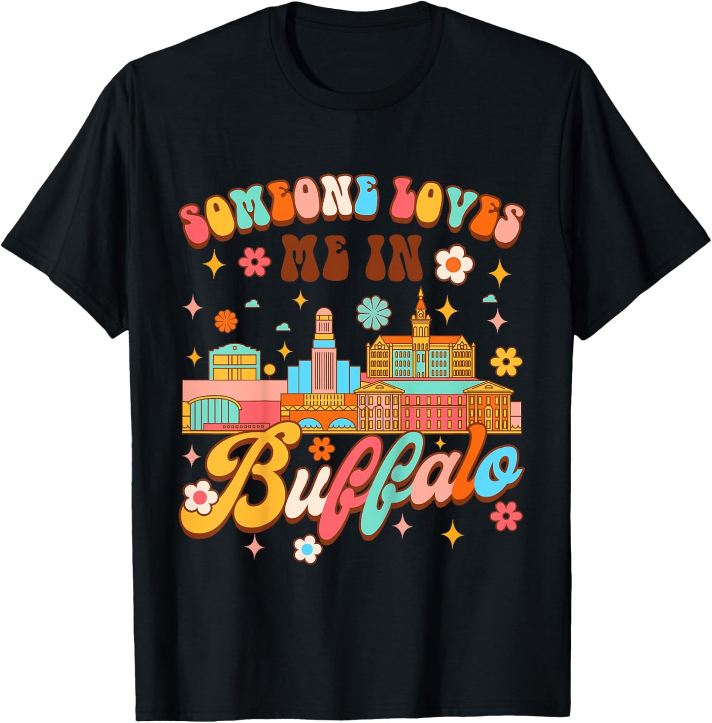 Kids Made In Buffalo Baby Shower Someone In Buffalo Loves Me T-Shirt - T-Shirt | Black