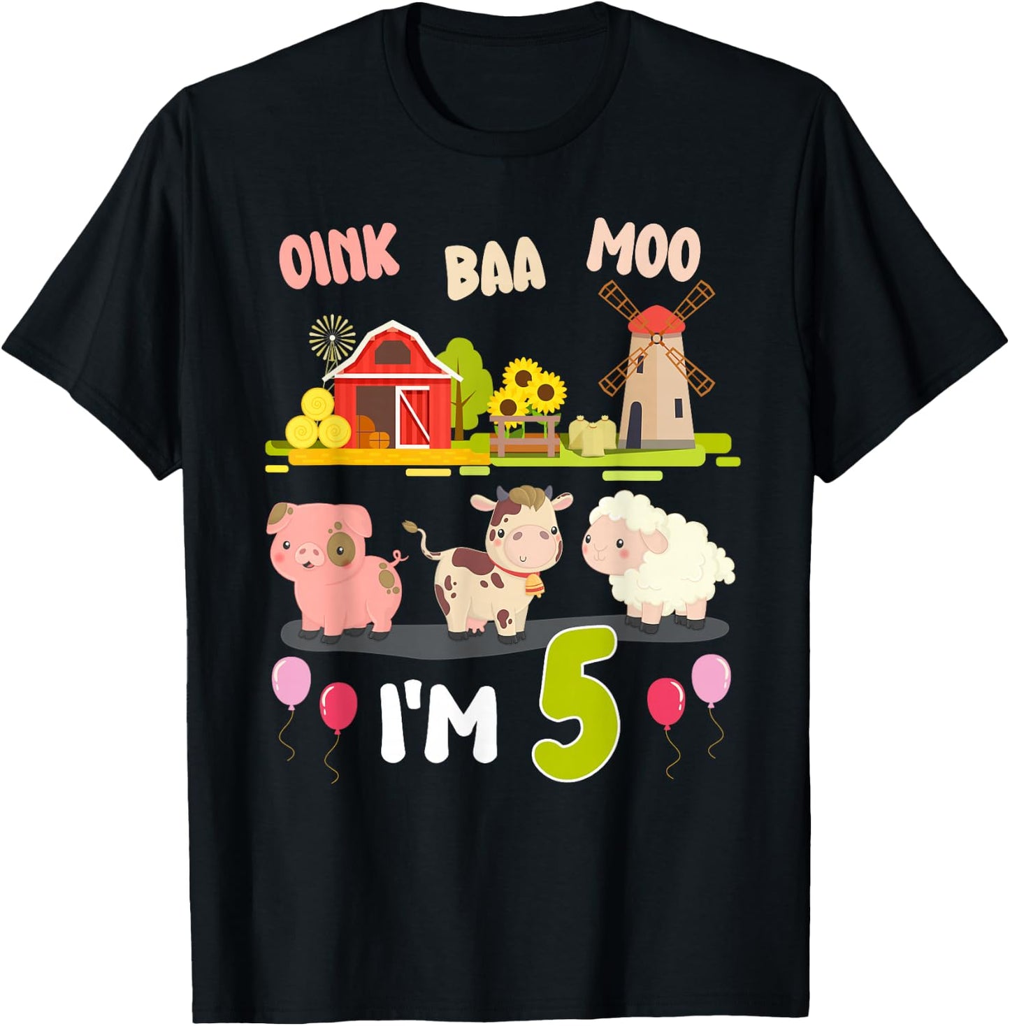 Oink Baa Moo I'm 5 Year Old Farm Animal 5th Birthday Party T-Shirt - T-Shirt | Black
