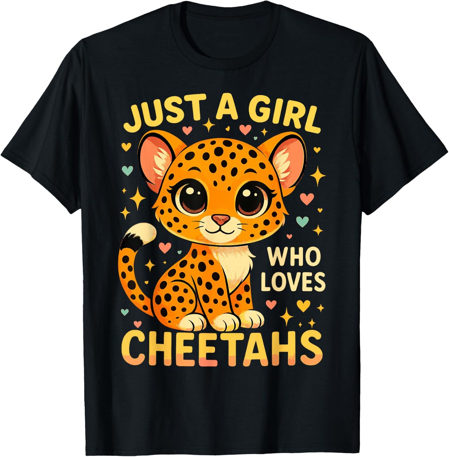 Just a Girl who loves Cheetahs T-Shirt - T-Shirt | Black