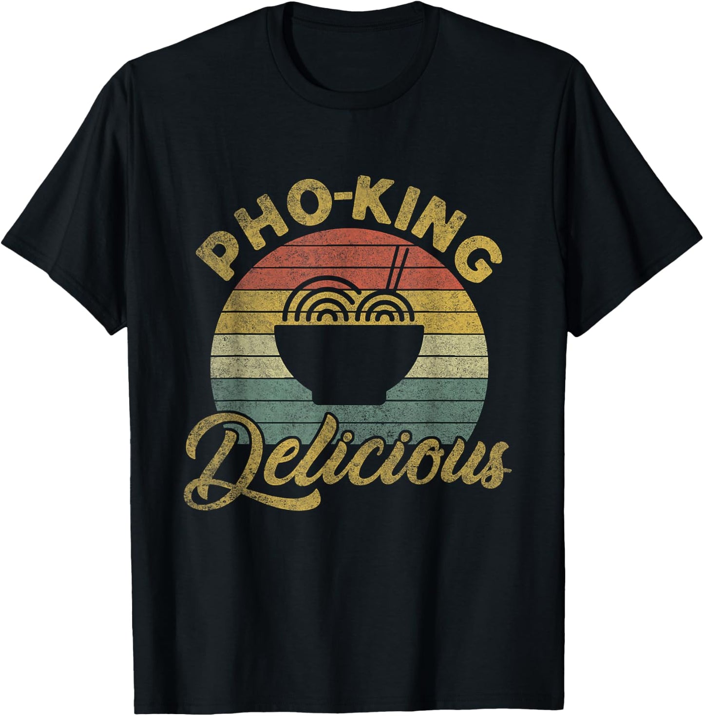 Vintage Humorous Pho Noodles | Pho King Delicious T-Shirt - T-Shirt | Black