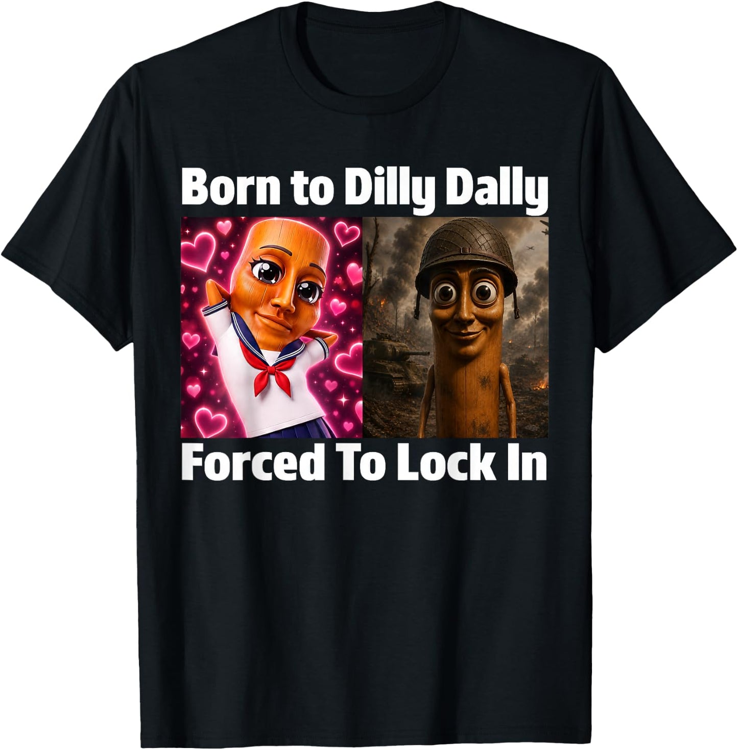 Born to Dilly Dally Forced to Lock in Tung Tung Sahur Meme T-Shirt - T-Shirt | Black