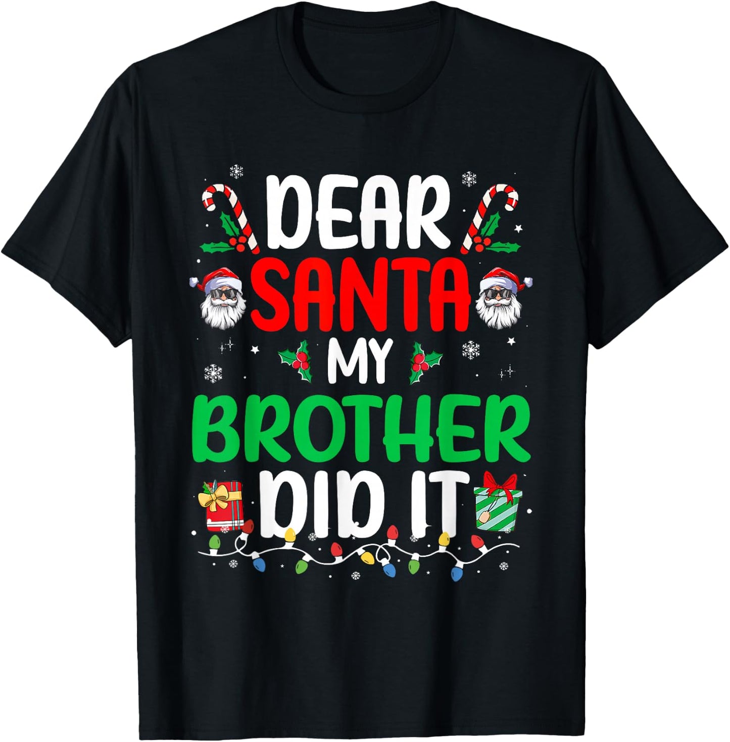 Dear Santa My Brother Did It Funny Christmas Boys Girls Kids T-Shirt - T-Shirt | Black