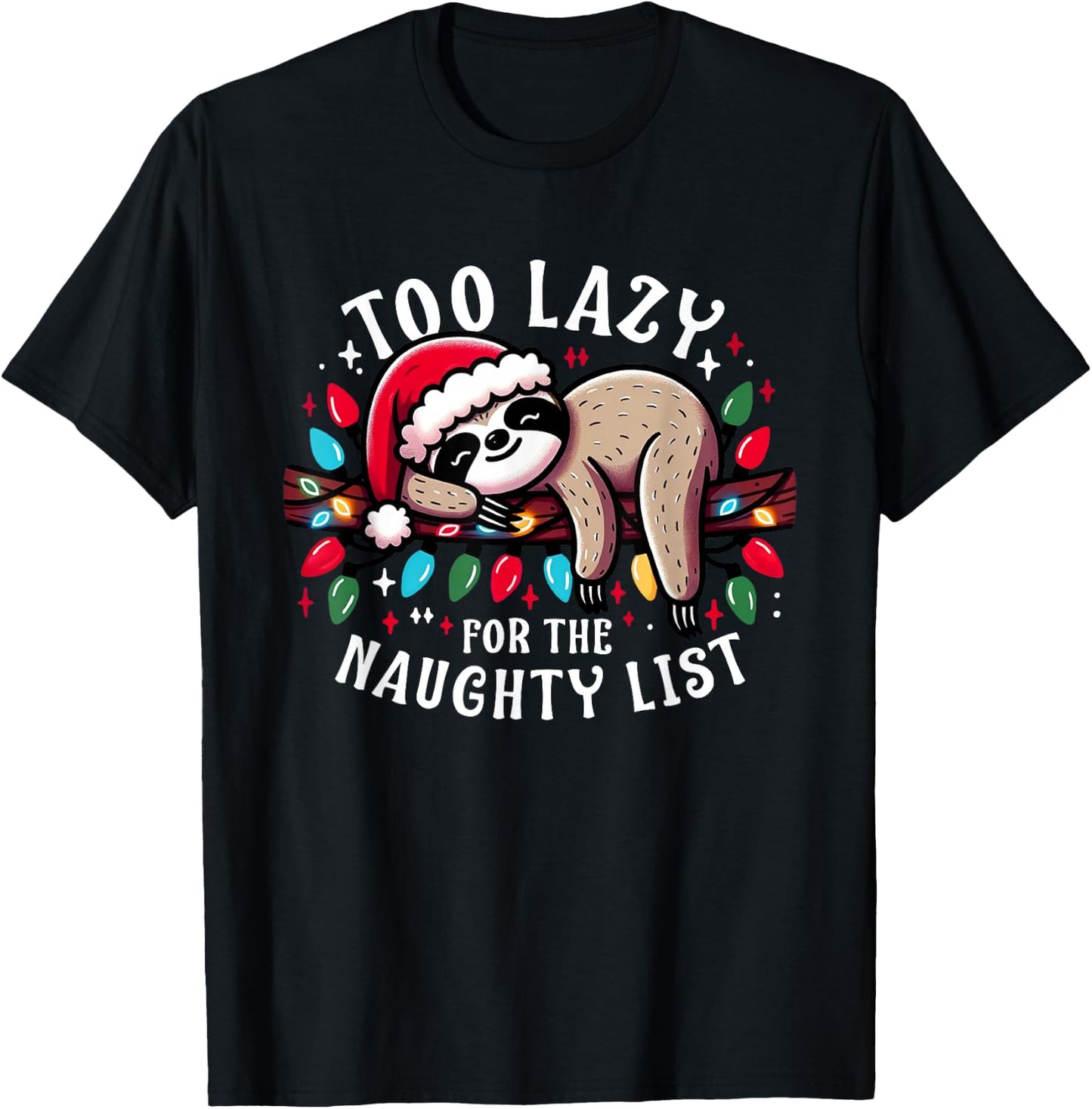 Funny Christmas Design Men Kids Naughty List Sloth T-Shirt - T-Shirt | Black