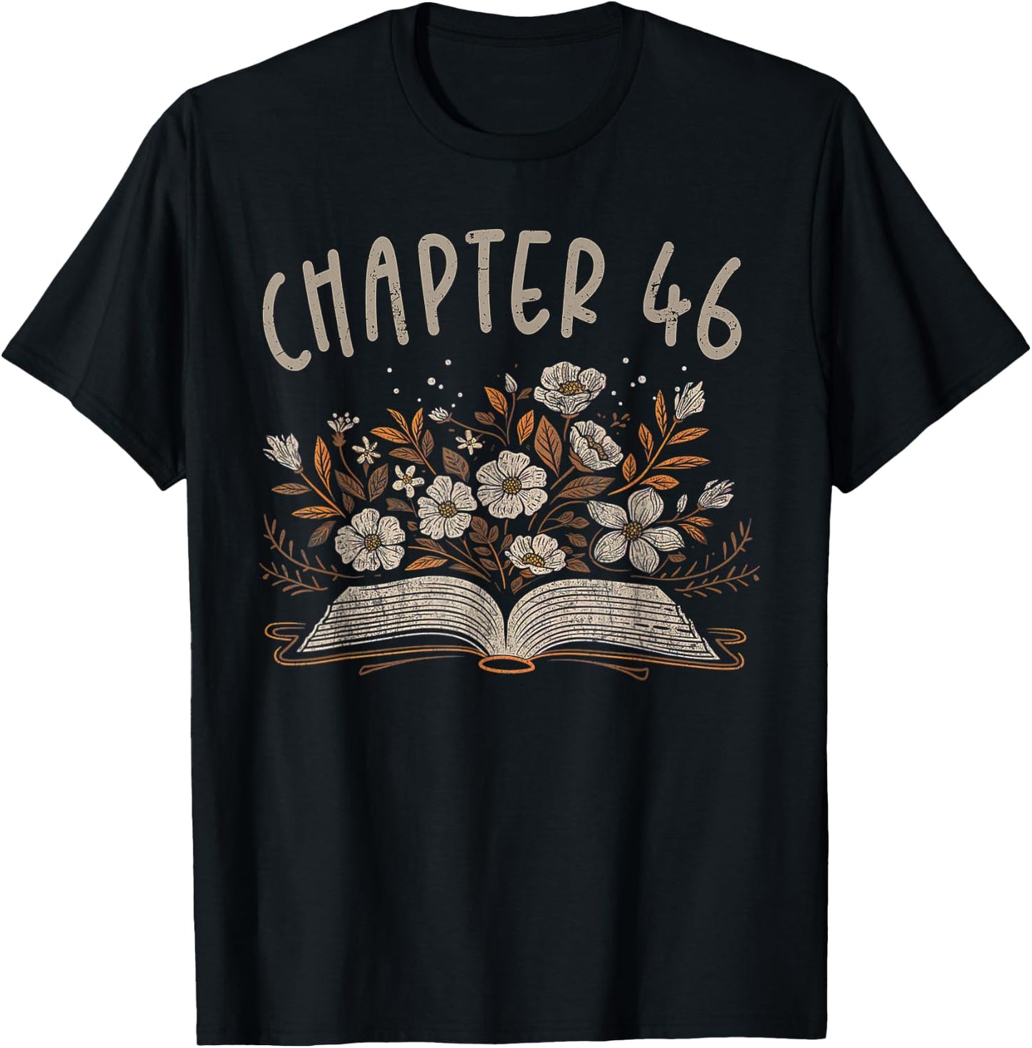 Chapter 46th Birthday Bookworm 46 Years Old For Book Lovers T-Shirt - T-Shirt | Black