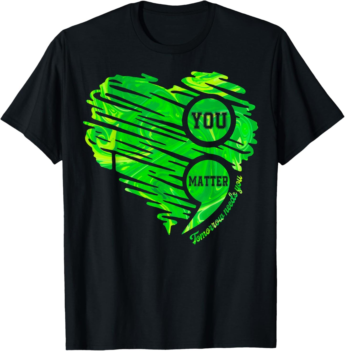You Matter Semicolon Heart Mental Health Awareness Women Men T-Shirt - T-Shirt | Black