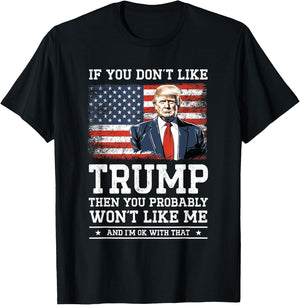 If You Don't Like Trump Funny Donald Trump 2024 Election , Black, S T-Shirt - T-Shirt | Black