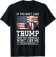 If You Don't Like Trump Funny Donald Trump 2024 Election , Black, S T-Shirt - T-Shirt | Black