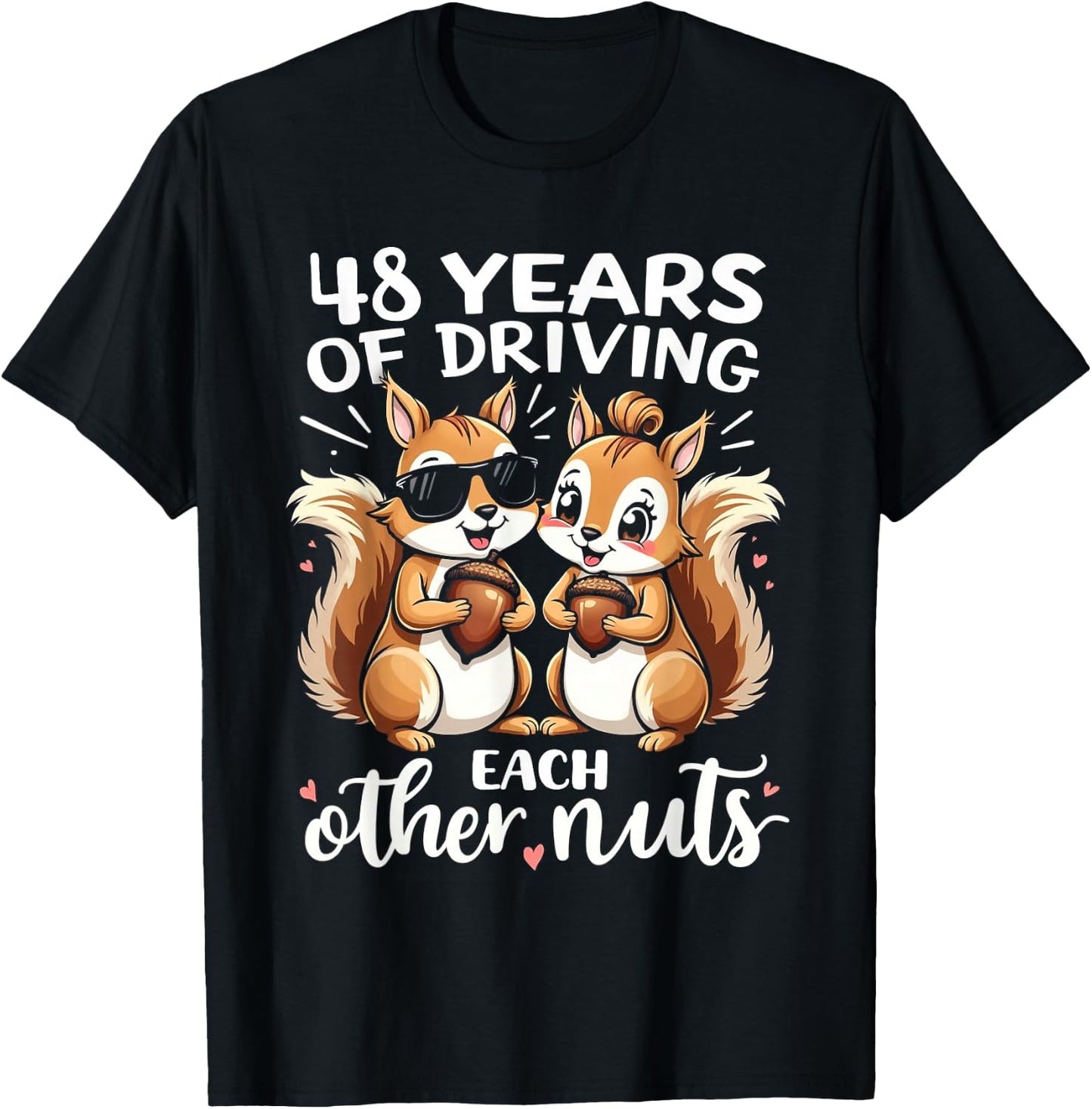 48 Years Of Driving Each Other Nuts Funny Couple Anniversary T-Shirt - T-Shirt | Black