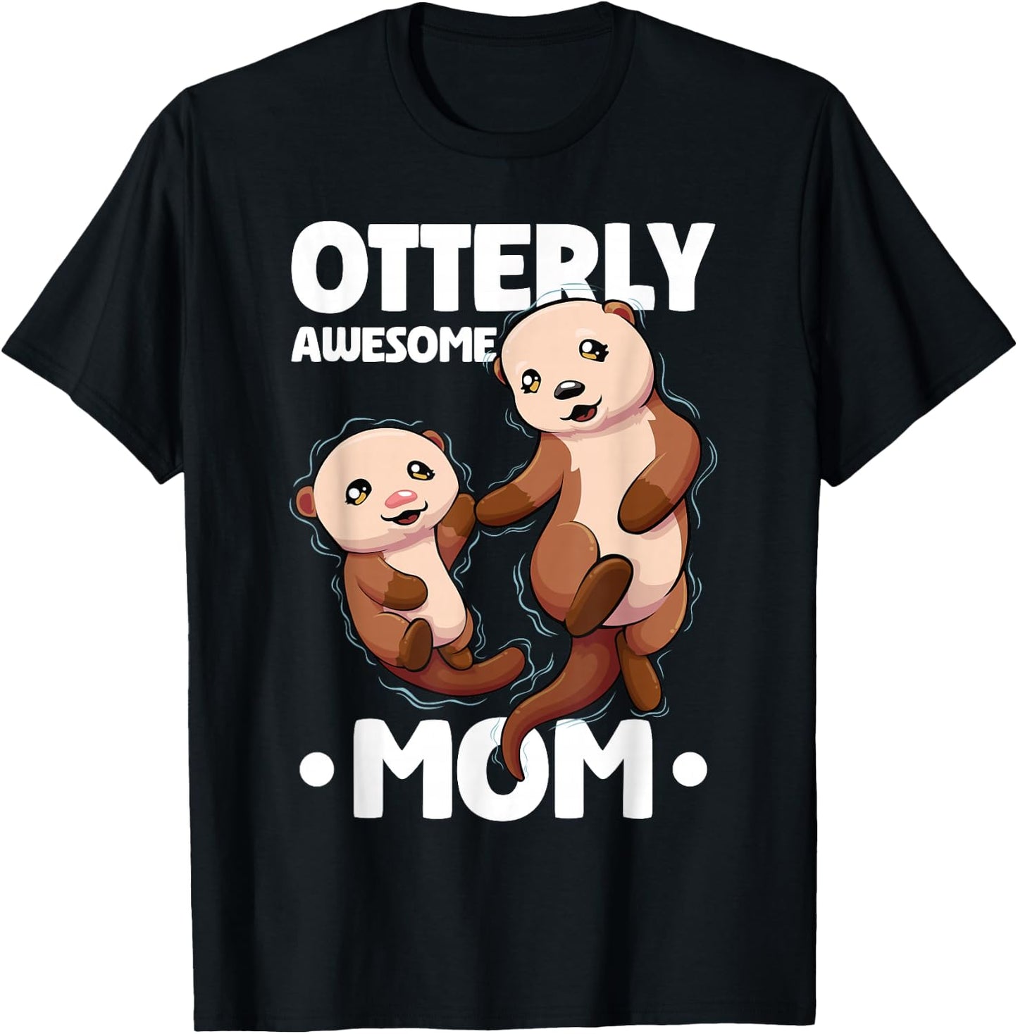 Otterly Awesome Mom Mother's Day Women Otter Mother T-Shirt - T-Shirt | Black