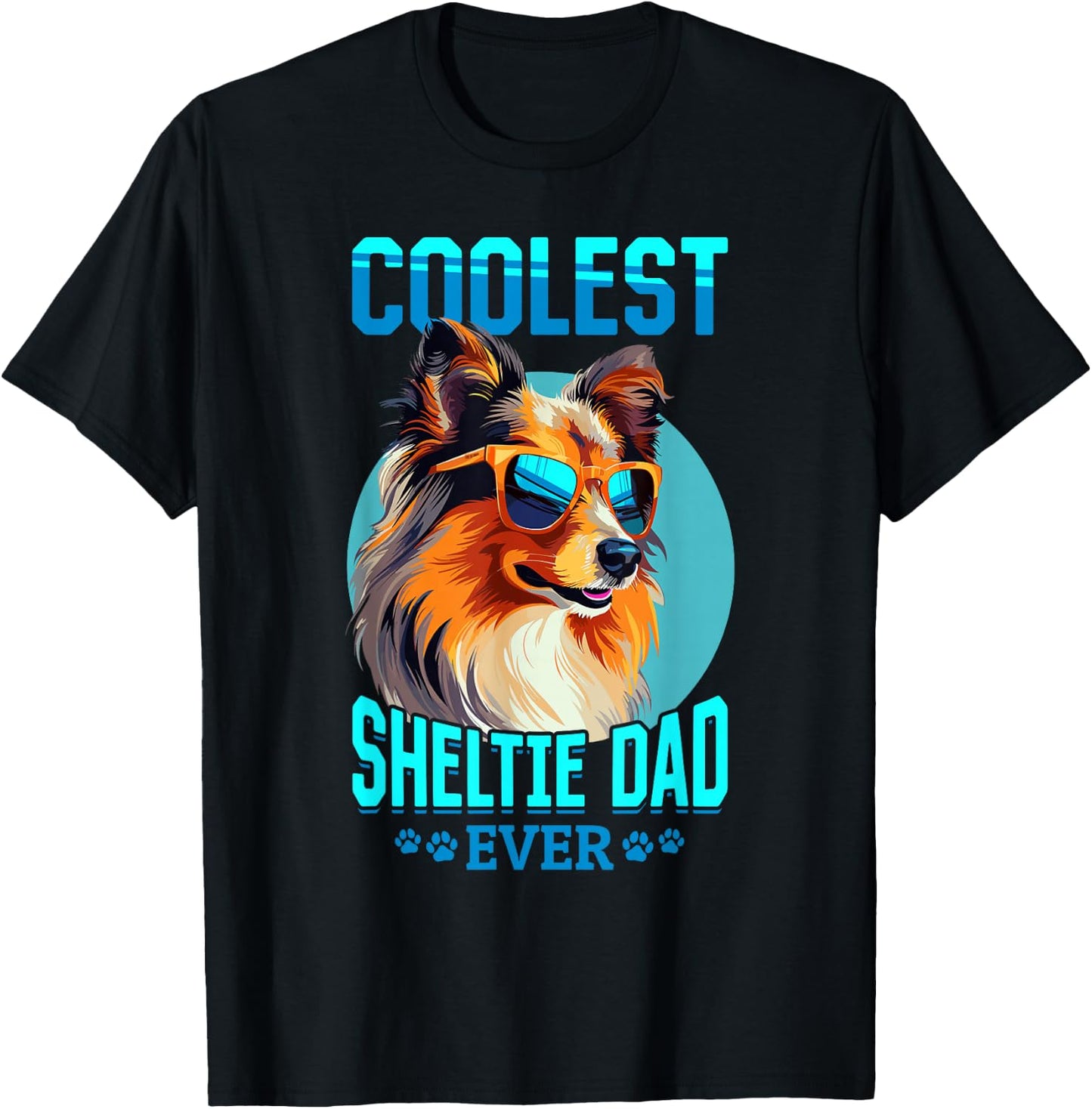 Shetland Sheepdog Dog Sheltie - Coolest Sheltie Dad ever T-Shirt - T-Shirt | Black